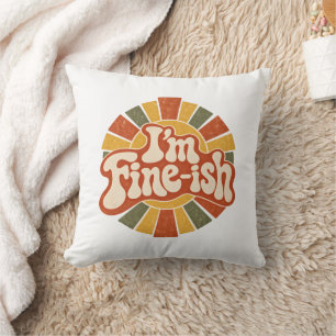 Coussin Je vais bien-ish – Drôle de typographie rétro des