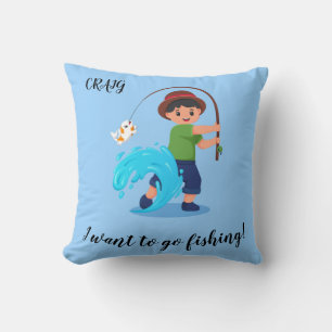 Coussin "JE VEUX ALLER PÊCHER" Garçons Pêche