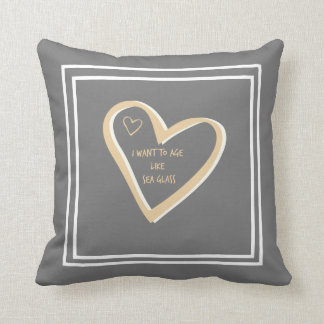 Coussin Je veux vieillir comme du verre de mer