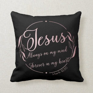 Coussin JÉSUS : Toujours dans mon esprit pour toujours dan