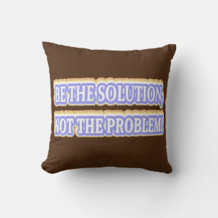 Coussin Joli dessin à propos de "BE THE SOLUTION" Acheter
