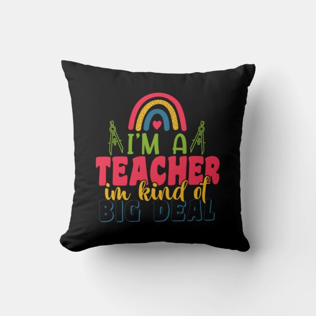Coussin Journée de l'enseignant Je suis un enseignant dans (Recto)