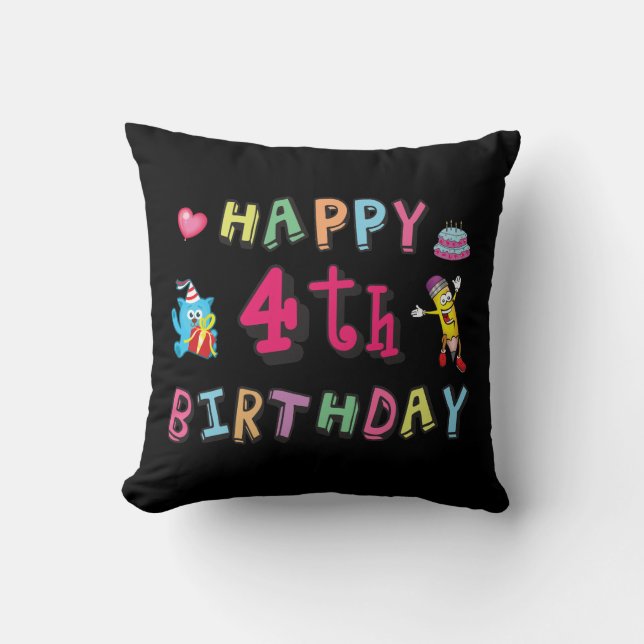 Coussin Joyeux 4e anniversaire. 4 ans b-jour. (Recto)