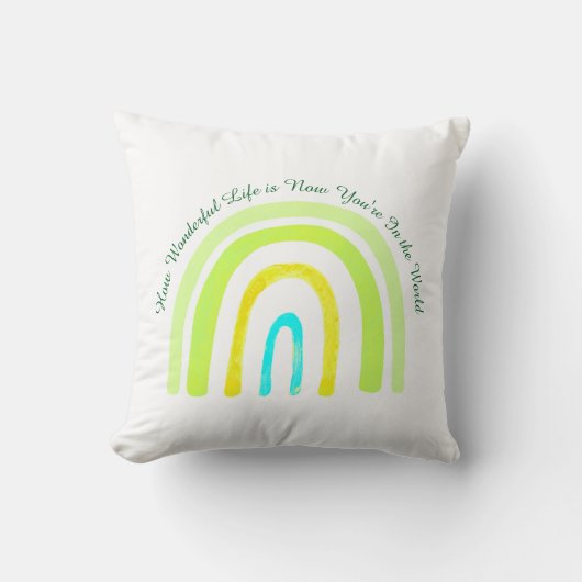 Coussin Joyeux 'Maintenant que vous êtes dans le monde' (Recto)