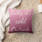 Coussin Joyeux Noël "Baby it's Cold Outside" (Couverture)