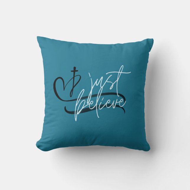 Coussin "Just Believe" Throw Pillow (Recto)