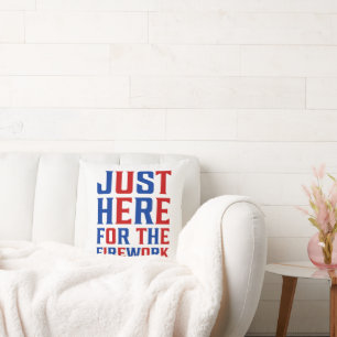 Coussin Juste Ici Pour Le Feu D'Artifice Drôle Pour Deux
