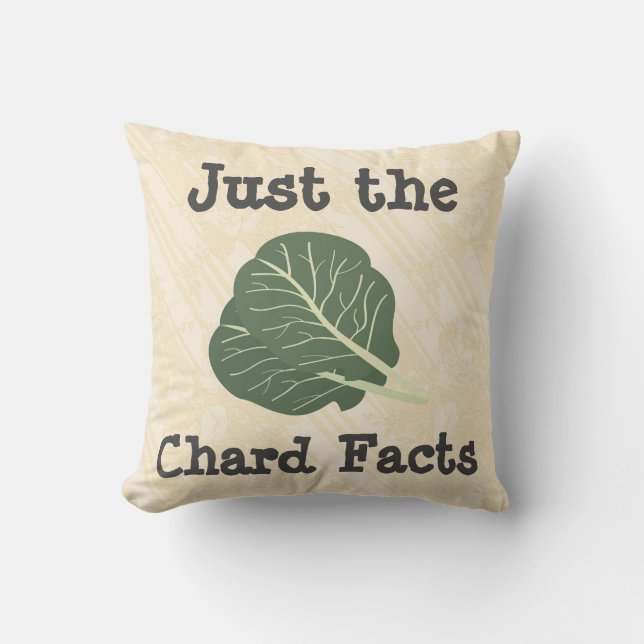 Coussin Juste les faits de Chard Lancer l'oreiller (Recto)