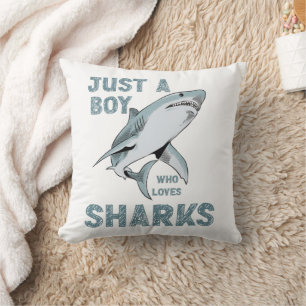 Coussin Juste un garçon qui aime Sharks Shark Lover