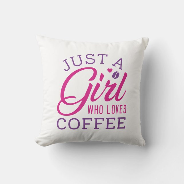 Coussin Juste Une Fille Qui Aime Le Café (Recto)