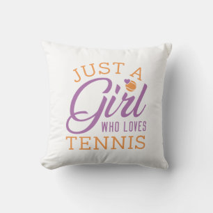 Coussin Juste Une Fille Qui Aime Le Tennis