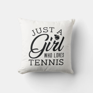 Coussin Juste Une Fille Qui Aime Le Tennis