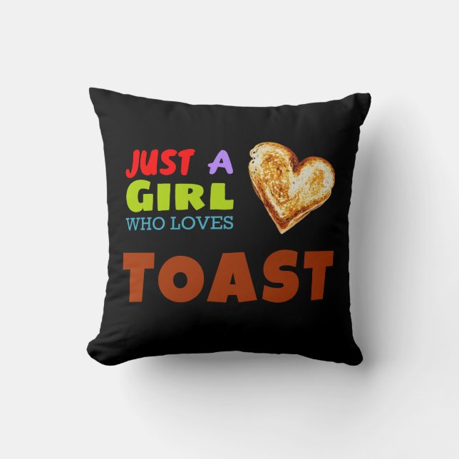Coussin Juste une fille qui aime Toast (Recto)