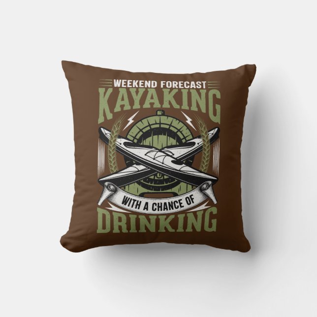 Coussin Kayaking avec une chance de boire (Recto)