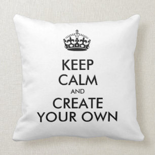 Coussin Keep Calm and Carry On Create Your Own Black