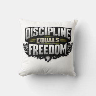 Coussin La Discipline Égale la Liberté – Conception Motiva