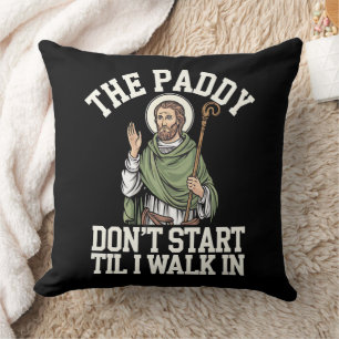 Coussin La fête ne commence pas avant que j'entre drôle Ir