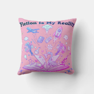 Coussin La fiction est ma réalité : Book Lover Imaginaire