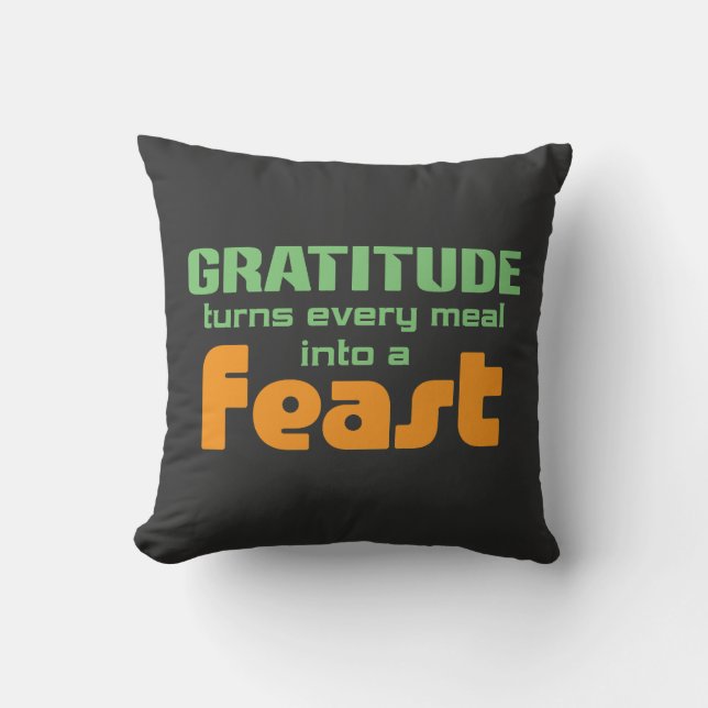 Coussin La gratitude transforme chaque repas en festin (Recto)