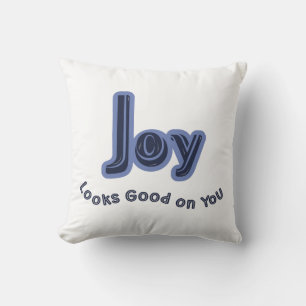 Coussin La joie vous va bien
