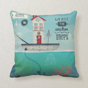 Coussin La maison est où l'Ancre se laisse tomber
