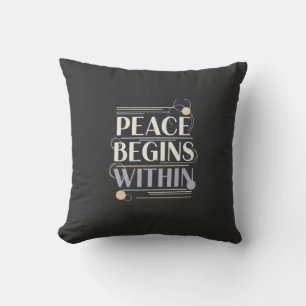Coussin La paix commence au sein d'un mode de vie de plein
