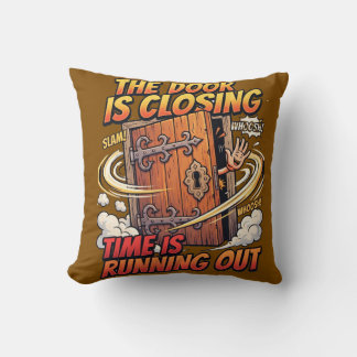 Coussin La porte se ferme, c'est l'heure qui tourne !