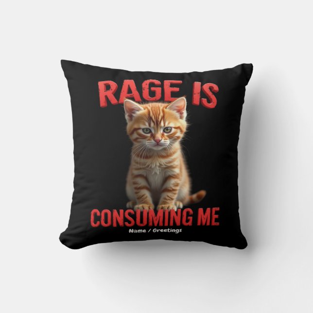 Coussin La rage me consomme Cute Kitten Chat, Feline drôle (Recto)