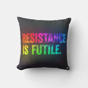 Coussin La Résistance Est Futile.