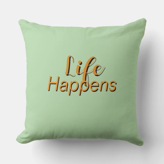 Coussin  La vie arrive Lt Green    (Recto)