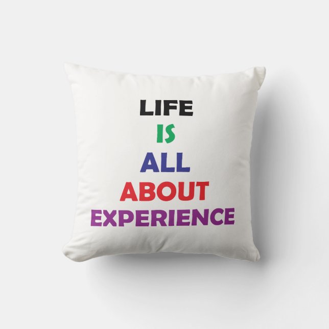 Coussin La Vie, c'est l'expérience, la motivation (Recto)