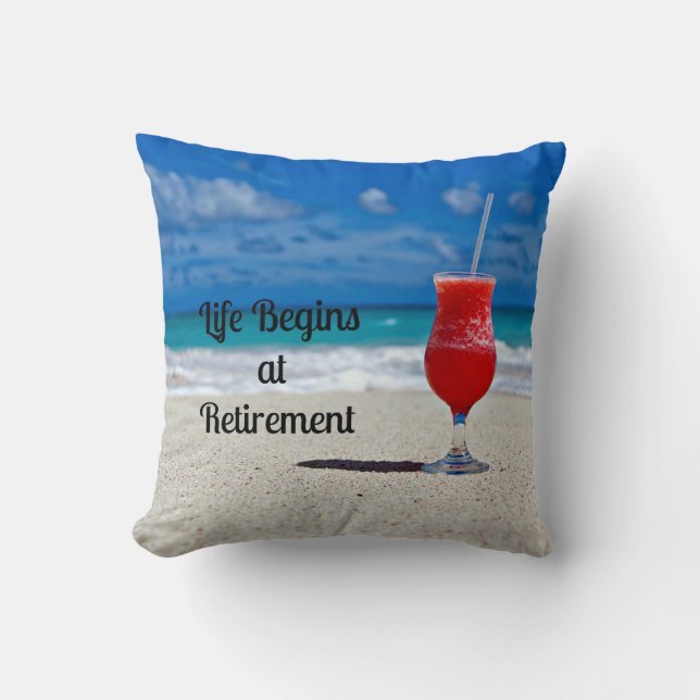 Coussin La vie commence à la retraite - Boissons fraîches  (Recto)