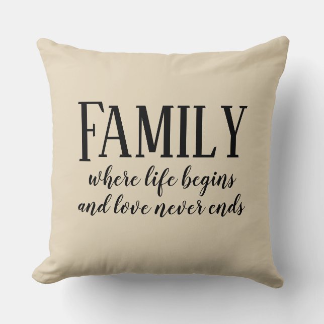 Coussin La vie de famille commence l'amour ne finit jamais (Recto)