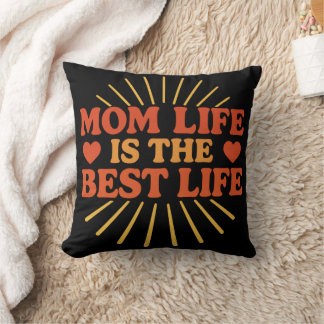 Coussin La vie de maman est la meilleure vie