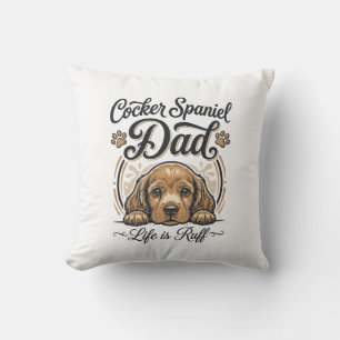 Coussin La vie de papa Cocker Spaniel est rude Vintage T-s