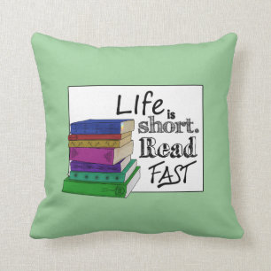 Coussin La vie est courte. Lisez rapidement