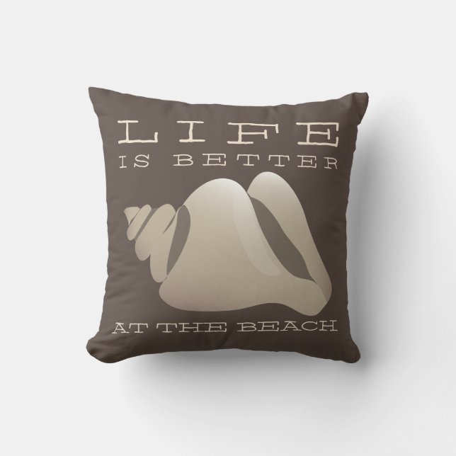 Coussin La vie est meilleure au brun et au blanc de plage (Recto)