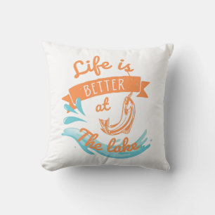 Coussin la vie est meilleure au lac
