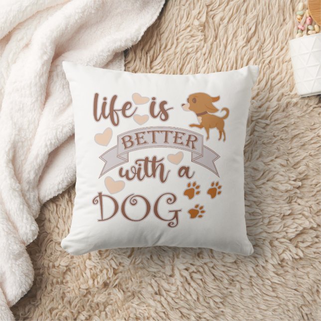 Coussin La vie est meilleure avec un chien citation drôle  (Couverture)