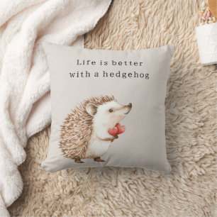 Coussin La vie est meilleure avec un hérisson