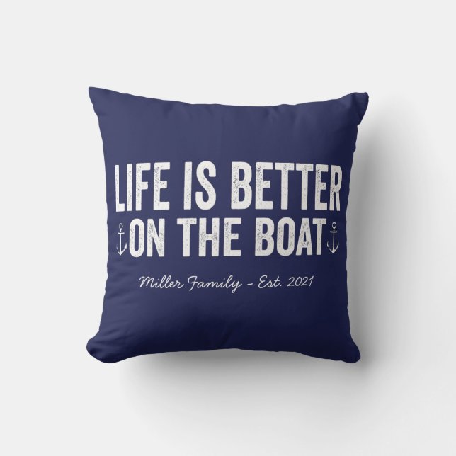 Coussin La vie est meilleure sur le nom du bateau | Marine (Recto)