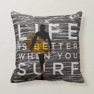 Coussin La VIE EST un MEILLEUR QUAND VOUS SURFEZ - gris en
