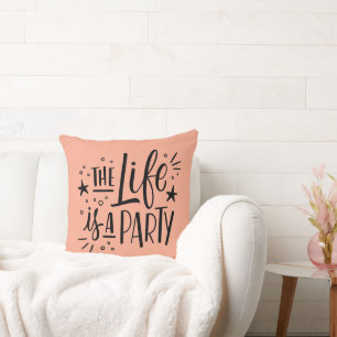 Coussin "La vie est une fête" Jeu d'oreiller - Gai