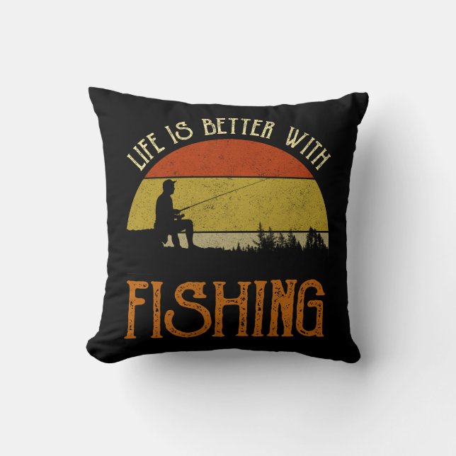 Coussin La Vie Vaut Mieux Avec La Pêche (Recto)