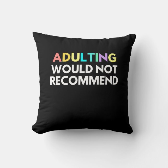 Coussin L'Adulte Ne Recommanderait Pas (Recto)