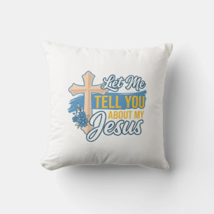 Coussin Laissez-Moi Vous Parler De Mon Jésus Chemise Chrét