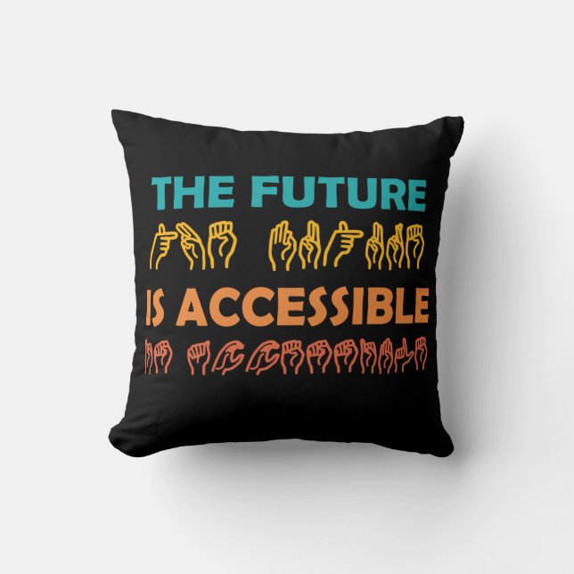 Coussin L'avenir est accessible ASL Sign Language (Recto)
