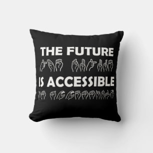 Coussin L'avenir est accessible ASL Sign Language