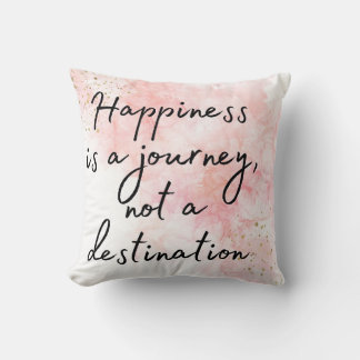 Coussin Le bonheur est un voyage, pas une destination
