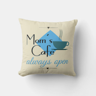 Coussin Le café de maman toujours ouvert